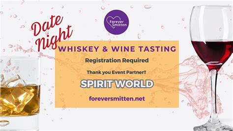 Date Night - Whiskey and Wine Tasting, Spirit World, Omaha, 10 April ...