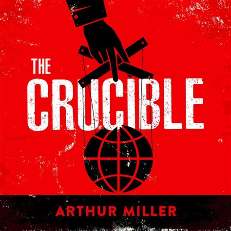 The Crucible By Arthur Miller