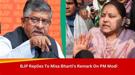 'She Is Daydreaming': BJP Replies To RJD Leader Misa Bharti's 'PM Modi ...