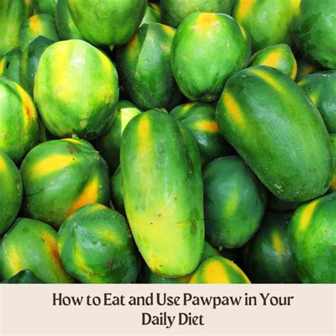 Why You Should Add Pawpaw to Your Diet | Clinikally
