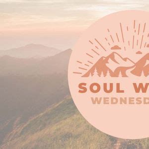 Soul Work Wednesday - Winter 2025 Quarter, 13922 Prospect Ave, Santa ...