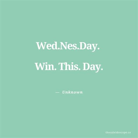 99 Best Wednesday Quotes To Brighten Your Week