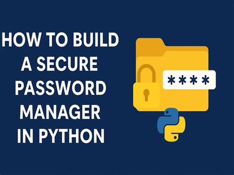 How to Build a Secure Password Manager in Python