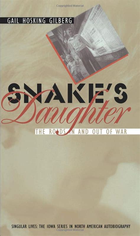 Buy Snake's Daughter: The Roads in and Out of War (Singular lives) Book ...
