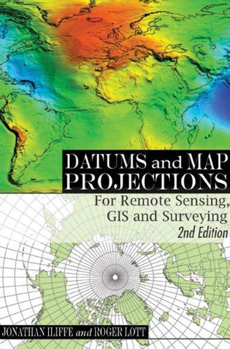 Buy Datums and Map Projections: For Remote Sensing, GIS and Surveying ...