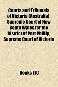 Courts and Tribunals of Victoria (Australia): Buy Courts and Tribunals ...