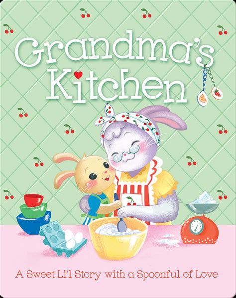 Grandma's Kitchen Book by Madison Lodi | Epic