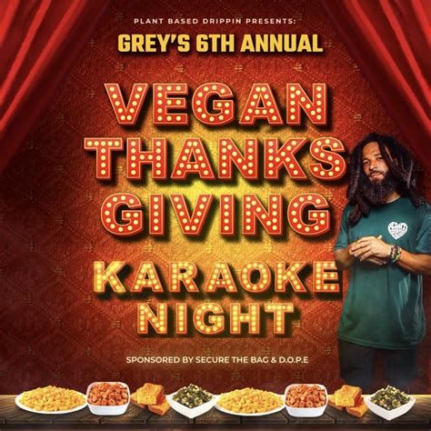 Grey's 6th Annual Vegan Thanksgiving: Karaoke Night
