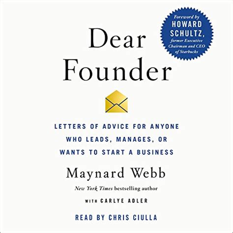 Dear Founder: Letters of Advice for Anyone Who Leads, Manages, or Wants ...