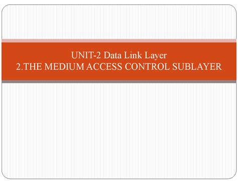 CNS Unit-2 (Part-2) By pooja Hande - UNIT-2 Data Link Layer 2 MEDIUM ...