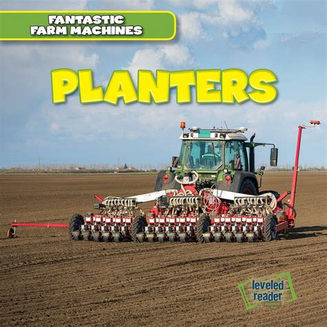 Planters (Fantastic Farm Machines) : Weingarten, E. T.: Amazon.in: Books