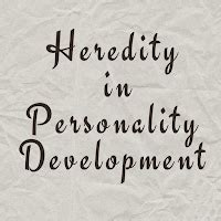 Hereditary in Personality Development