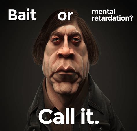 Higher quality "Bait or mental retardation?" Meme. : r/PeterExplainsTheJoke