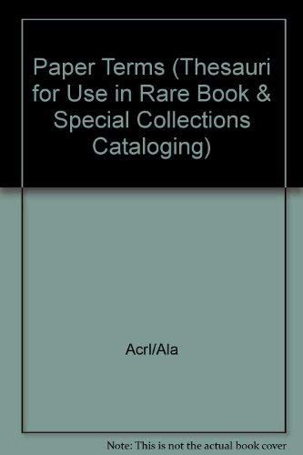 Paper Terms (Thesauri for Use in Rare Book & Special Collections ...