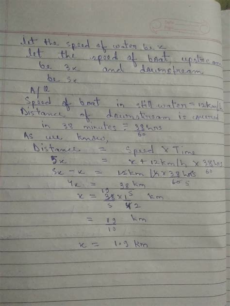 Speed of upstream and downstream are in rhe ratio 3:5 speed of boat in ...