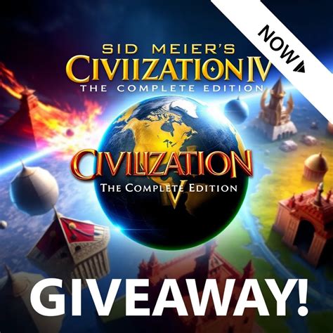 Win Sid Meier's Civilization IV: The Complete Edition Now! : LevelUpTalk