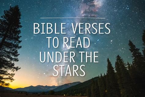 25 Bible Verses to Read Under the Stars Tonight