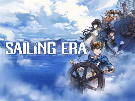 Chinese sailing simulation RPG Sailing Era now available for PC, coming ...