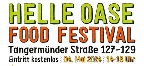 Food Festival auf der Hellen Oase, Tangermünder Str. 127-129, 12627 ...