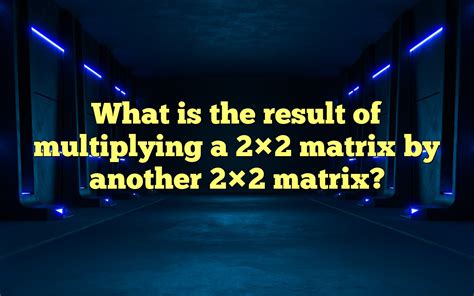 Multiplying Matrix 的图像结果