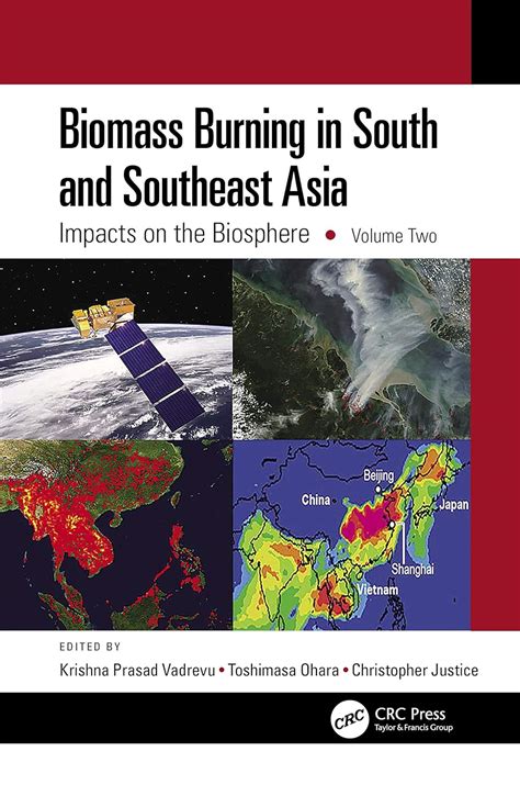 Biomass Burning in South and Southeast Asia: Impacts on the Biosphere ...