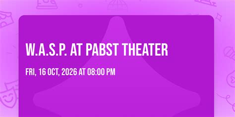 W.A.S.P. at Pabst Theater, Pabst Theater, Milwaukee, 16 October 2026 ...