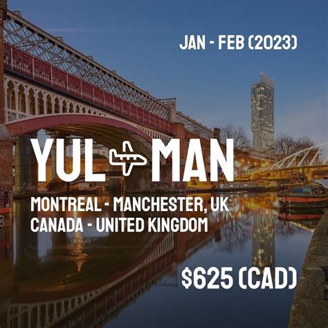 $625 (CAD) to Manchester, UK (MAN) from Montreal (YUL) - (4 live dates ...