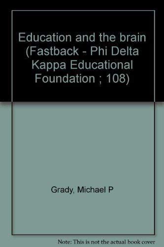 Education and the brain (Fastback - Phi Delta Kappa Educational ...