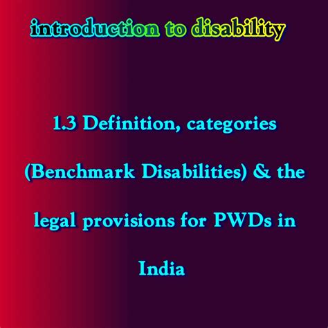 Definition, categories (Benchmark Disabilities) & the legal provisions ...