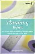 Buy Thinking Straight: A Systematic Guide to Managerial Problem-solving ...