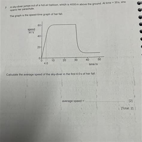 7 A sky-diver jumps out of a hot-air balloon, which is 4000 m above the ...