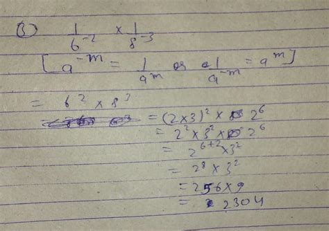 1 by 6 raise to negative 2 into 1 by 8 raise to negative 3 - Brainly.in