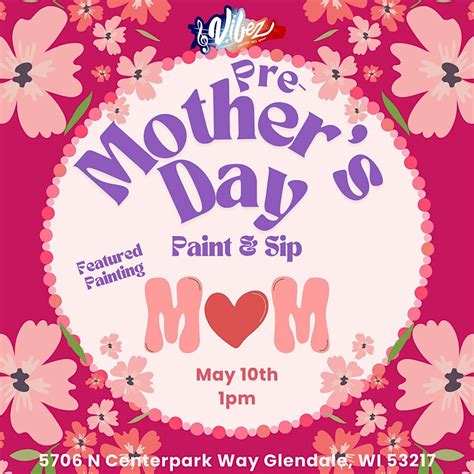 Make It for Mom: Pre - Mother’s Day Paint & Sip!, 5706 N Centerpark Way ...
