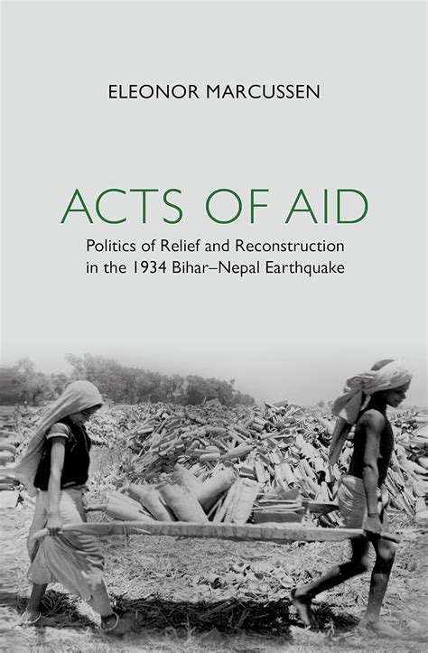 Buy Acts of Aid: The Politics of Relief and Reconstruction After the ...