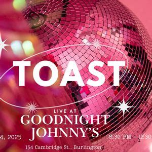 TOASTs Debut at Goodnight Johnnys, Goodnight Johnny's American Music ...
