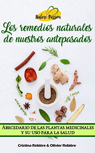 Los remedios naturales de nuestros antepasados: Abecedario de las ...