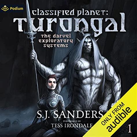 Classified Planet: Turongal: The Darvel Exploratory Systems, Book 1 ...