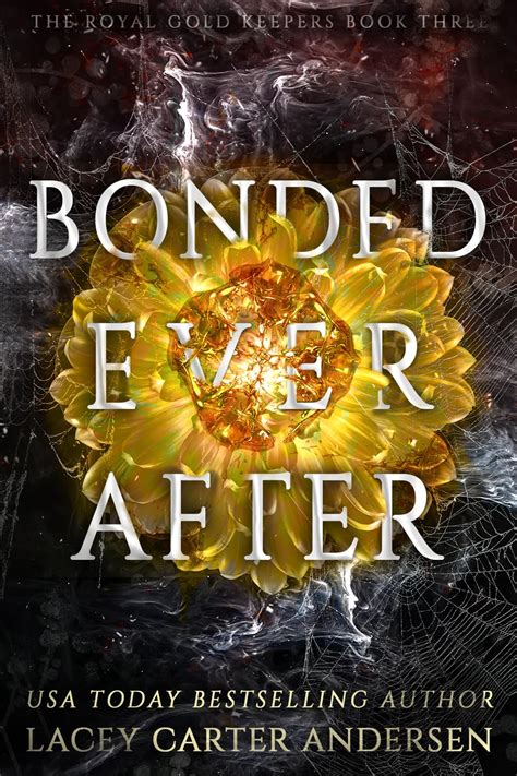 Bonded Ever After: A Fantasy Romance (The Royal Gold Keepers Book 3 ...