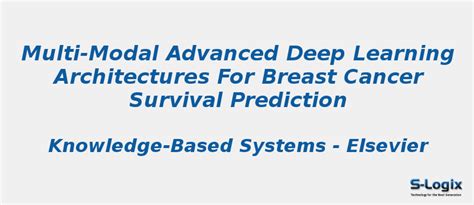 Deep learning architectures for breast cancer survival prediction | S-Logix