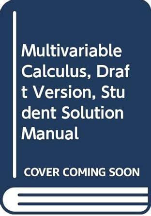 Buy Multivariable Calculus, Draft Version: Student Solution Manual Book ...