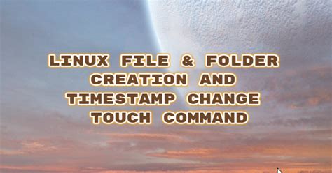 Image result for Linux Touch Create File