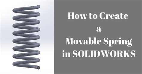 Making a Spring SolidWorks 2021 的图像结果