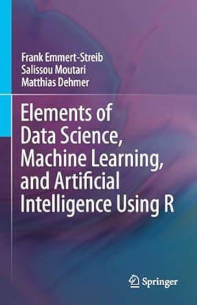 Buy Elements of Data Science, Machine Learning, and Artificial ...