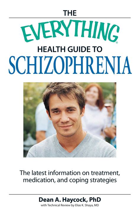 The Everything Health Guide to Schizophrenia eBook by Dean A Haycock ...