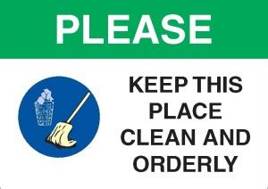 Just Signs KEEP THIS PLACE CLEAN AND ORDERLY Emergency Sign Price in ...