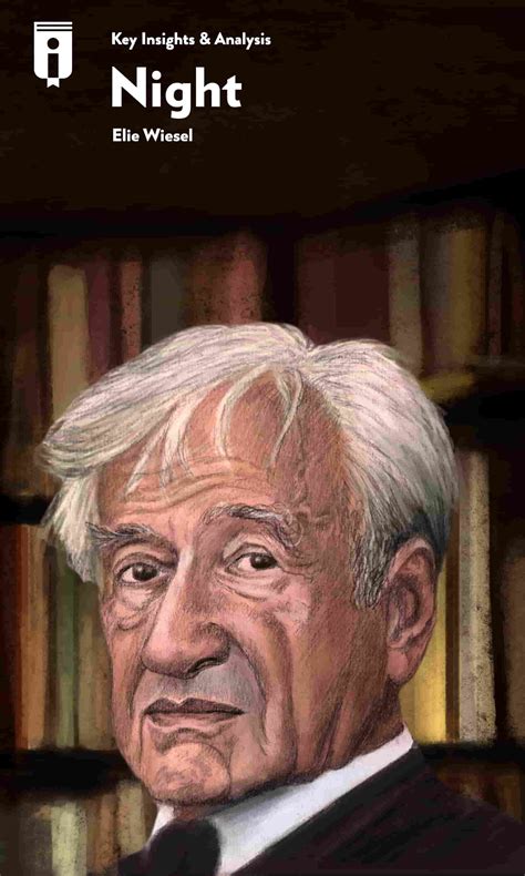 Elie Wiesel Night Quotes