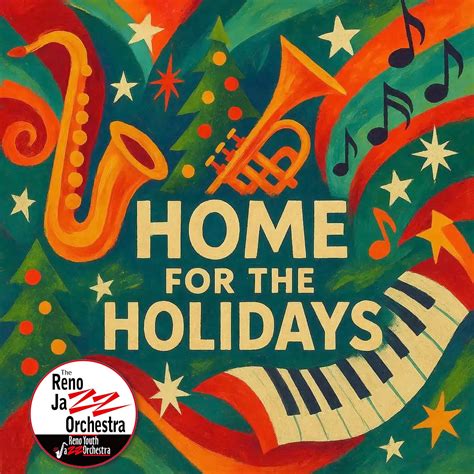 Reno Jazz Orchestra Presents "Home for the Holidays" Concert - South ...