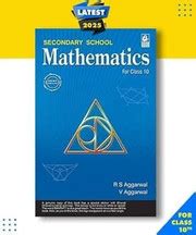 Latest 2025–2026 Edition | RS Aggarwal Mathematics Class 10 |Top ...
