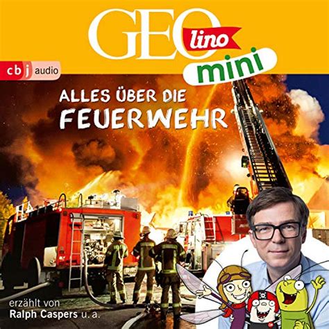 Alles über die Feuerwehr: GEOlino mini 1 (Audio Download): Oliver ...