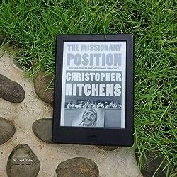 The Missionary Position: Mother Teresa in Theory and Practice eBook ...